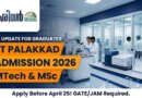 IIT Palakkad PG Admission 2026: ഐഐടി പാലക്കാട് എംടെക്, എംഎസ്സി പ്രവേശനം | Apply Now IIT Palakkad PG Admission 2026 MTech MSc Notification Details
