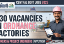 ഓർഡനൻസ് ഫാക്ടറികളിൽ 430 ഒഴിവുകൾ | Ordnance Factory Recruitment 2026 | ഇപ്പോൾ അപേക്ഷിക്കാം NIC Scientist Recruitment 2026