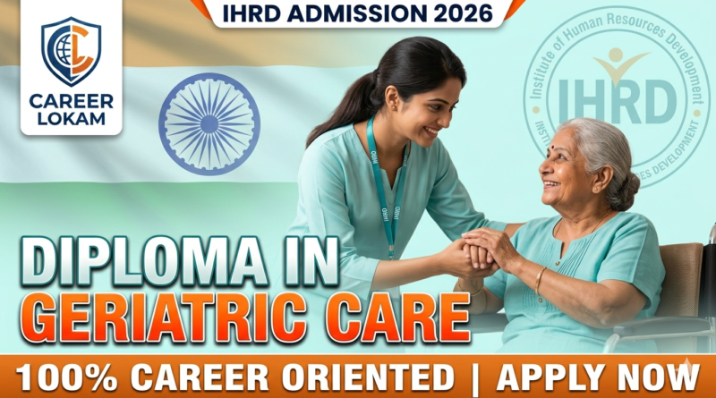 IHRD Diploma in Geriatric Care Admission 2026