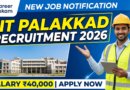 IIT Palakkad Recruitment 2026