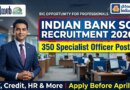 Indian Bank SO Recruitment 2026: ഇന്ത്യൻ ബാങ്കിൽ 350 സ്പെഷ്യലിസ്റ്റ് ഓഫീസർ ഒഴിവുകൾ | Apply Online