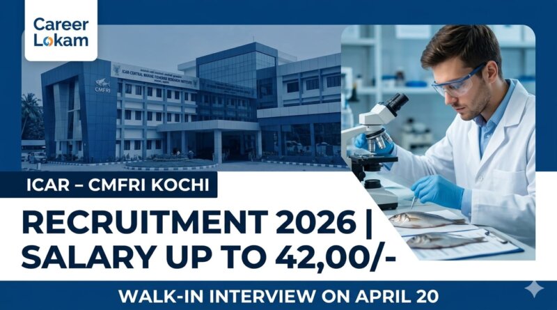 CMFRI Recruitment 2026